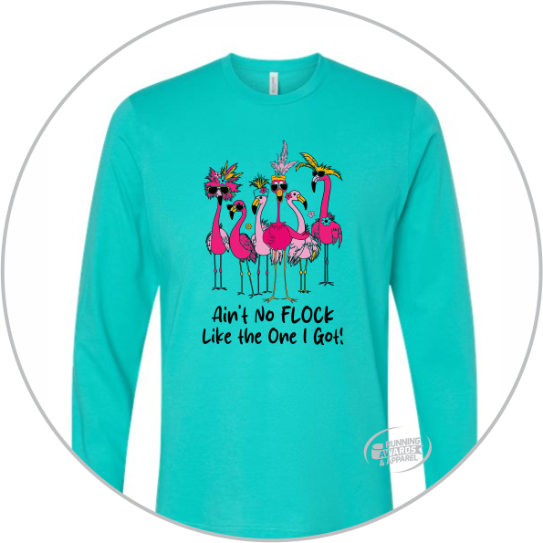 Aint No Flock Like the One I've Got Tee